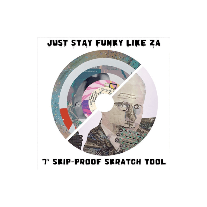 JUST STAY FUNKY LIKE ZA 7"