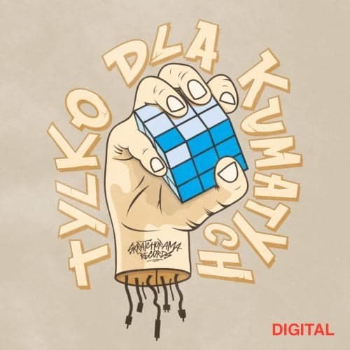 SKRATCHORAMA - TYLKO DLA KUMATYCH DIGITAL